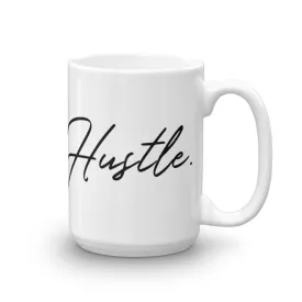 Hustle Mug