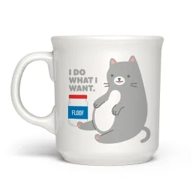 "I DO WHAT I WANT" MUG